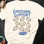 Emotional Support Coffee T-Shirt