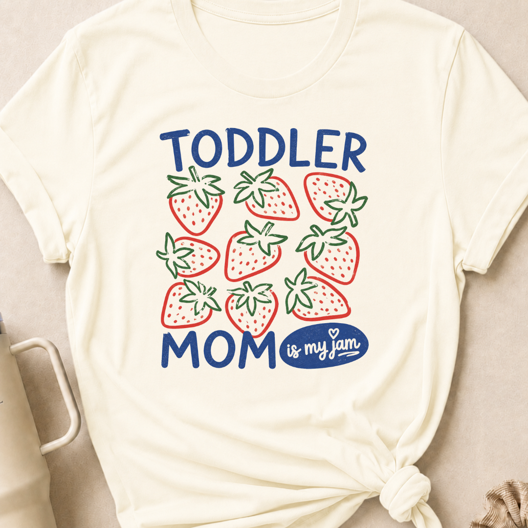 Toddler Mom is my Jam T-Shirt