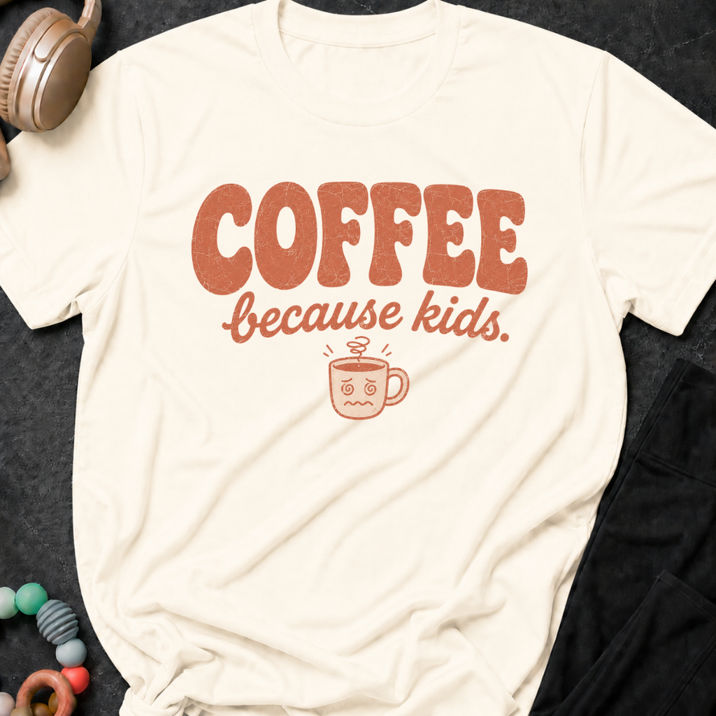 Coffee Because Kids T-Shirt