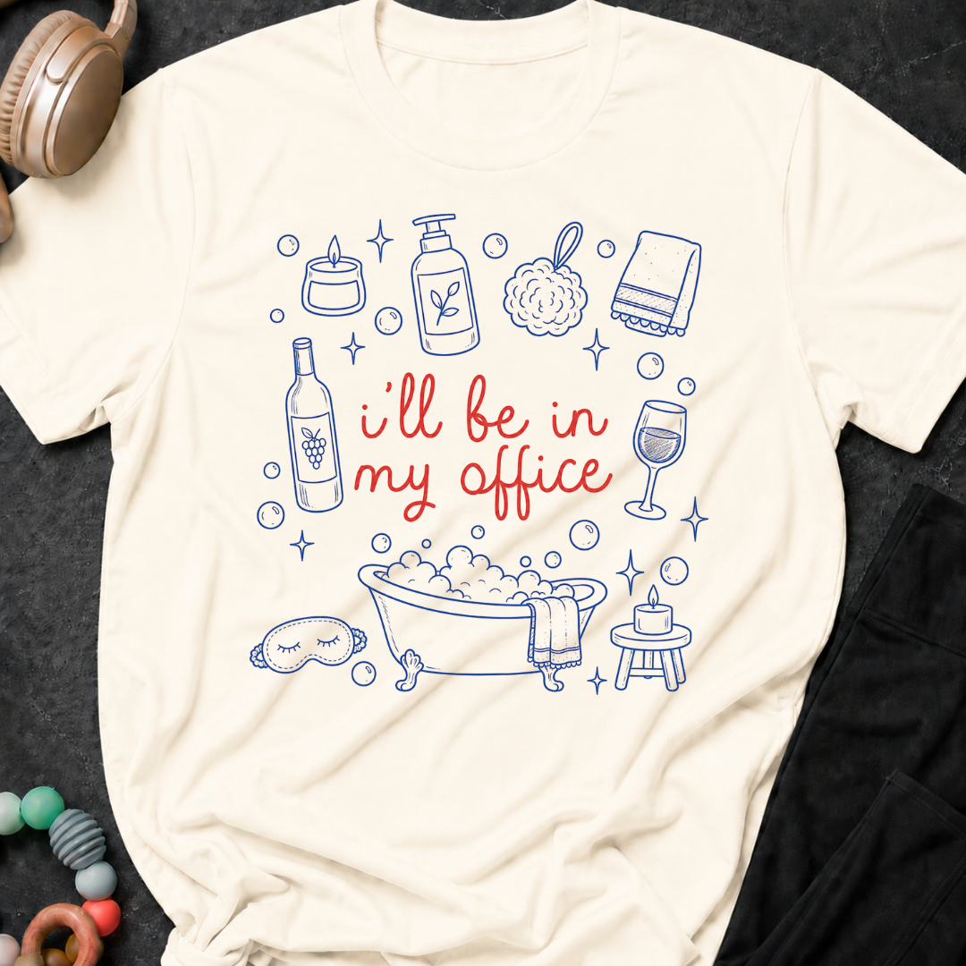 I'll be in my office T-Shirt