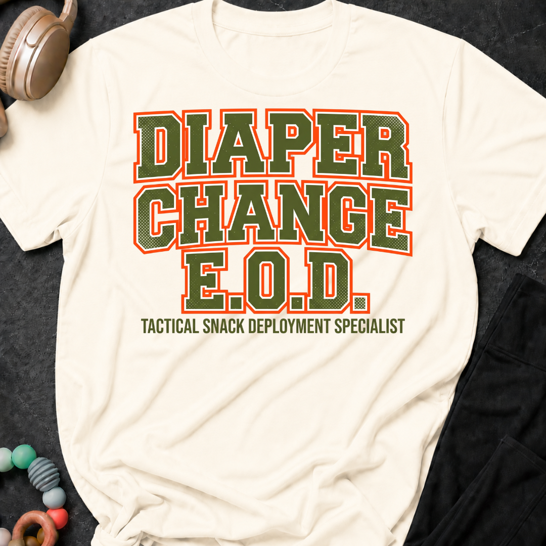 Diaper Change EOD T-Shirt