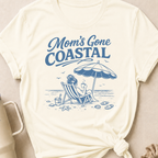 Mom's Gone Coastal T-Shirt