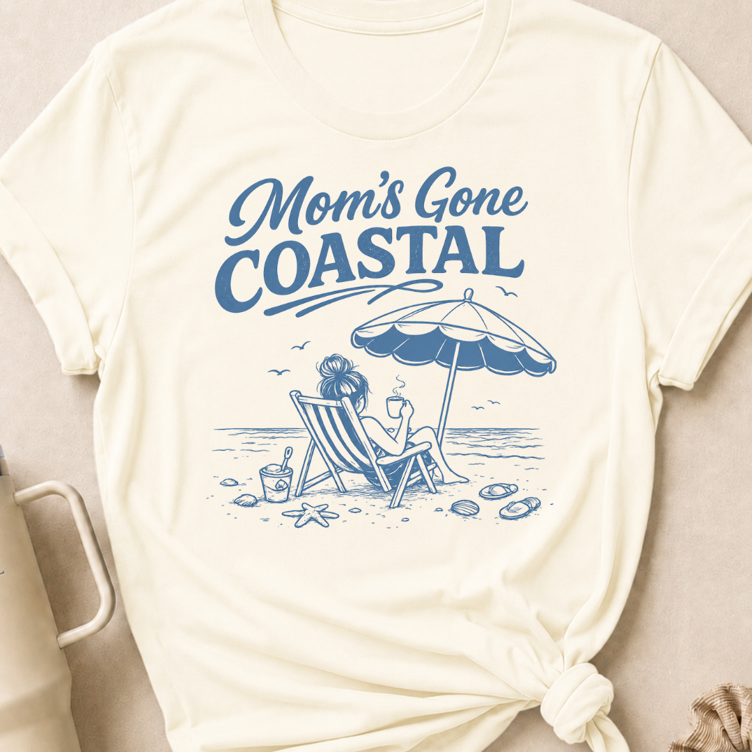 Mom's Gone Coastal T-Shirt