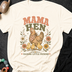 Mama Hen Raising Little Peckers T-Shirt