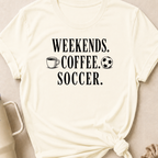 Weekends Coffee Soccer T-Shirt
