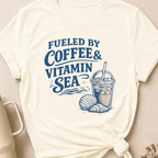 Fueled By Coffee and Vitamin Sea T-Shirt