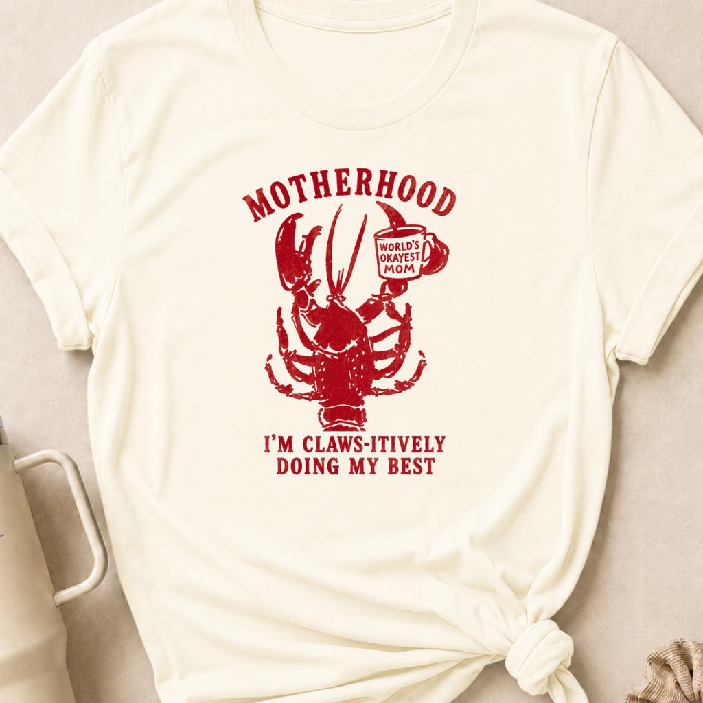 Motherhood I'm Claws-itively Doing My Best T-Shirt