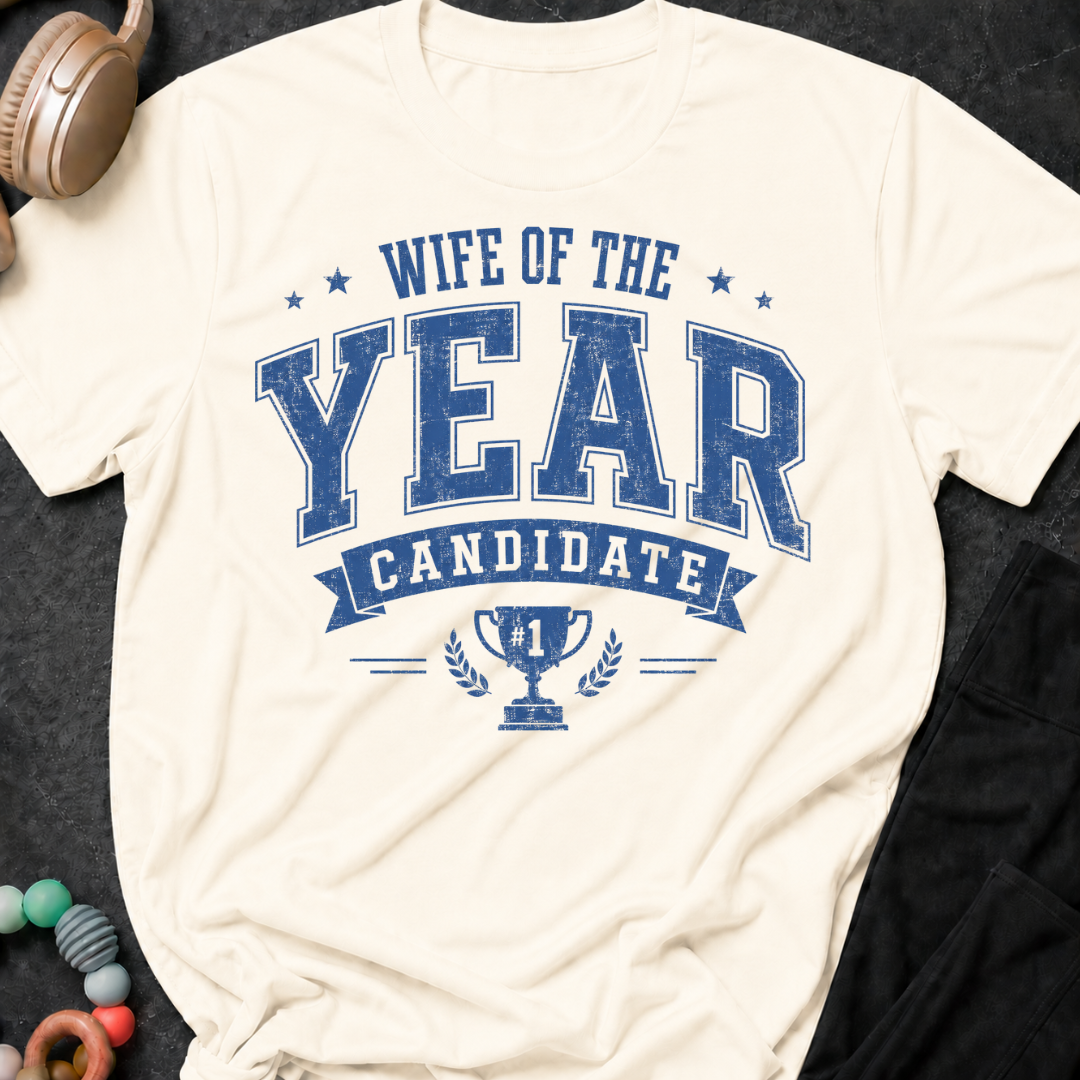 Wife of the Year Candidate T-Shirt