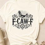 F-Caw-F Chicken T-Shirt