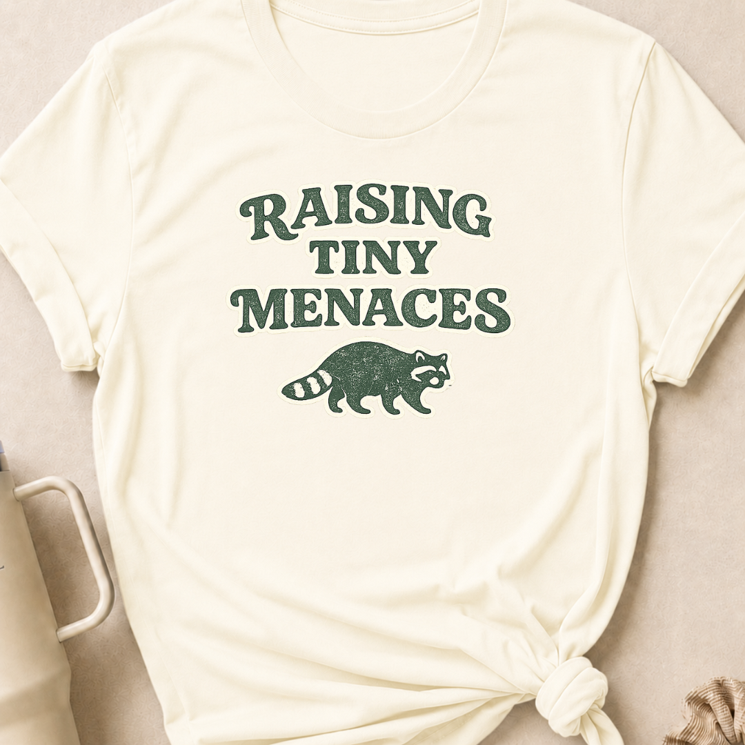 Raising Tiny Menaces T-Shirt