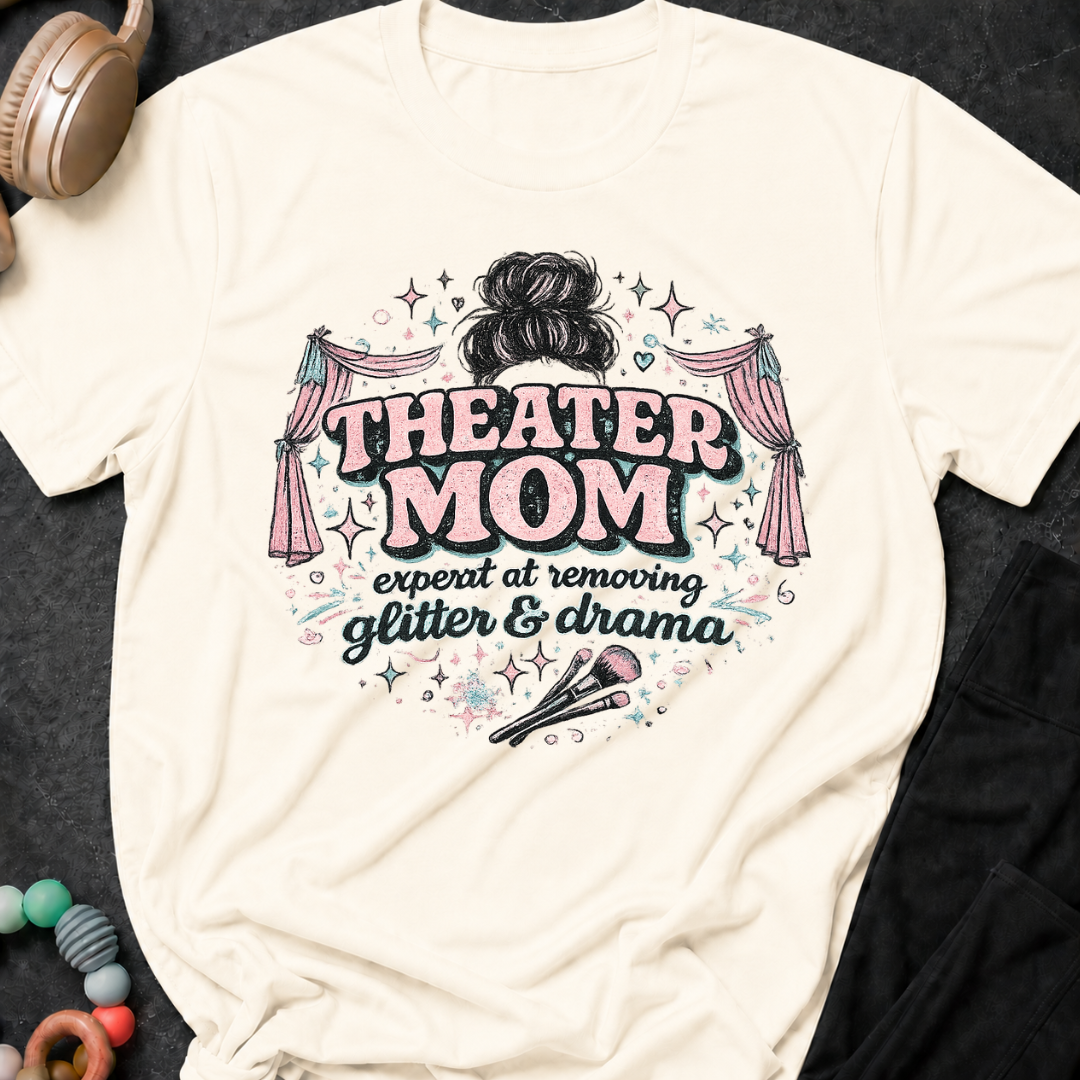 Theater Mom T-Shirt