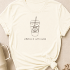 Sideline and Caffeinated T-Shirt