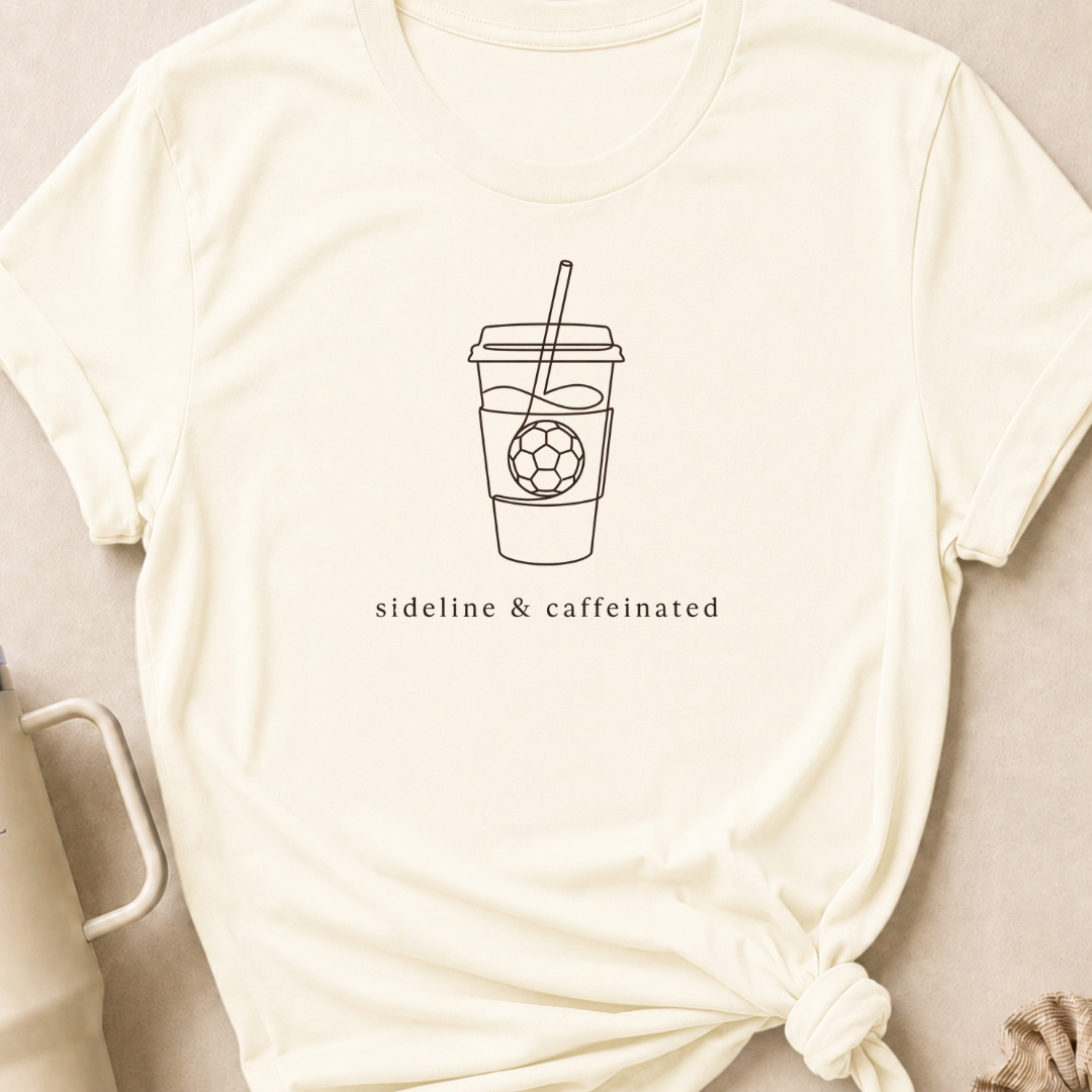 Sideline and Caffeinated T-Shirt