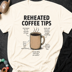 Reheated Coffee Tips T-Shirt
