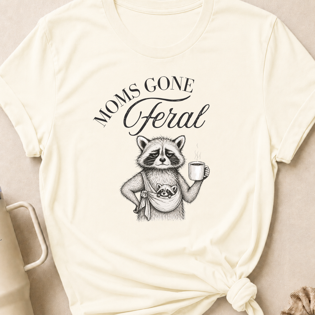 Moms Gone Feral T-Shirt