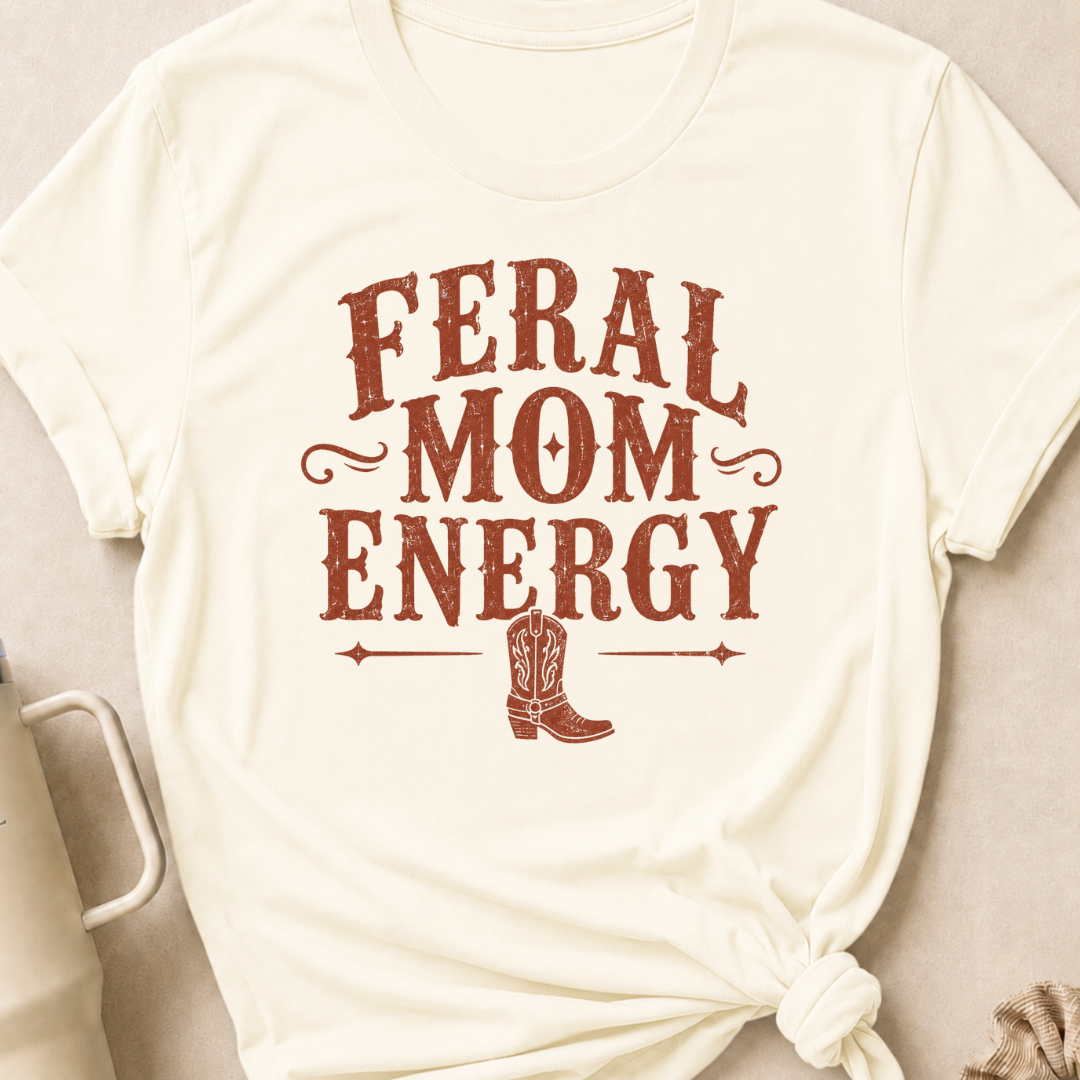 Feral Mom Energy T-Shirt