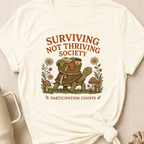 Surviving Not Thriving Society T-Shirt