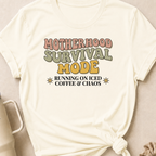 Motherhood Survival Mode T-Shirt