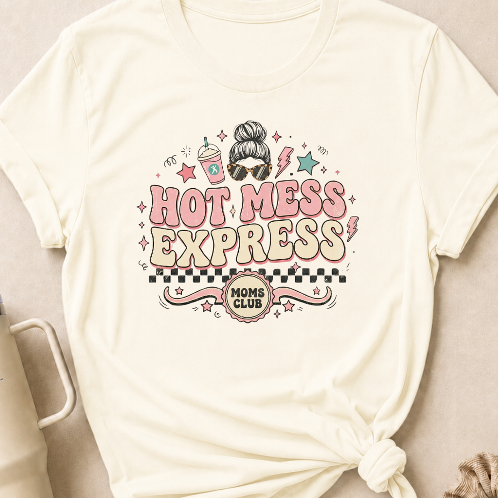 Hot Mess Express T-Shirt