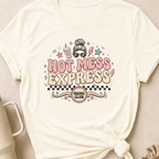 Hot Mess Express T-Shirt