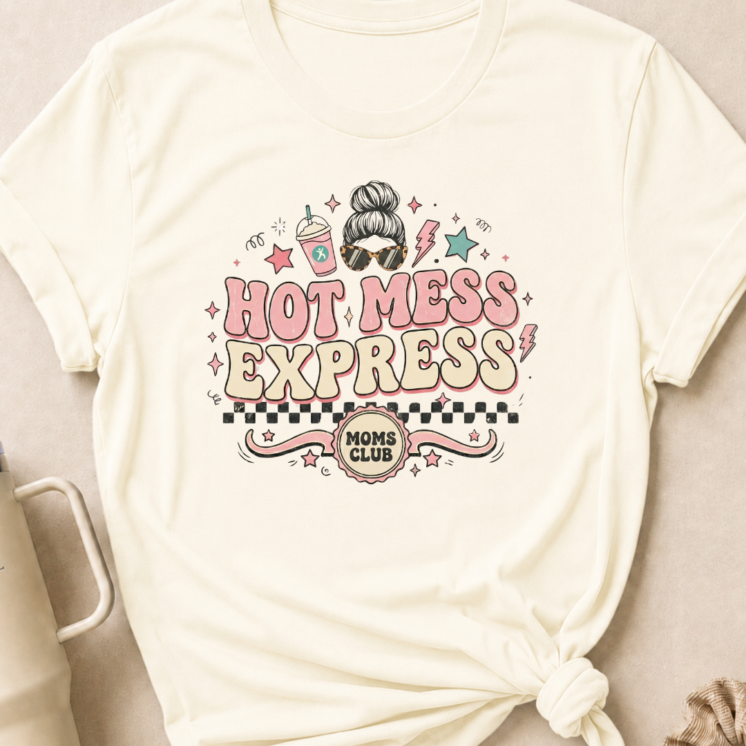 Hot Mess Express T-Shirt
