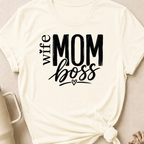 Wife Mom Boss T-Shirt