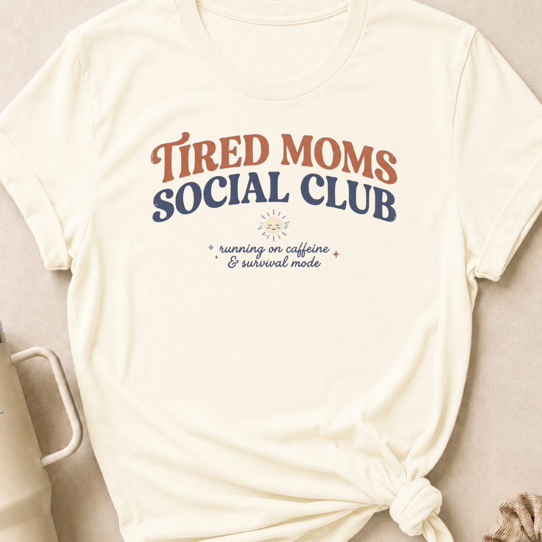 Tired Moms Social Club T-Shirt