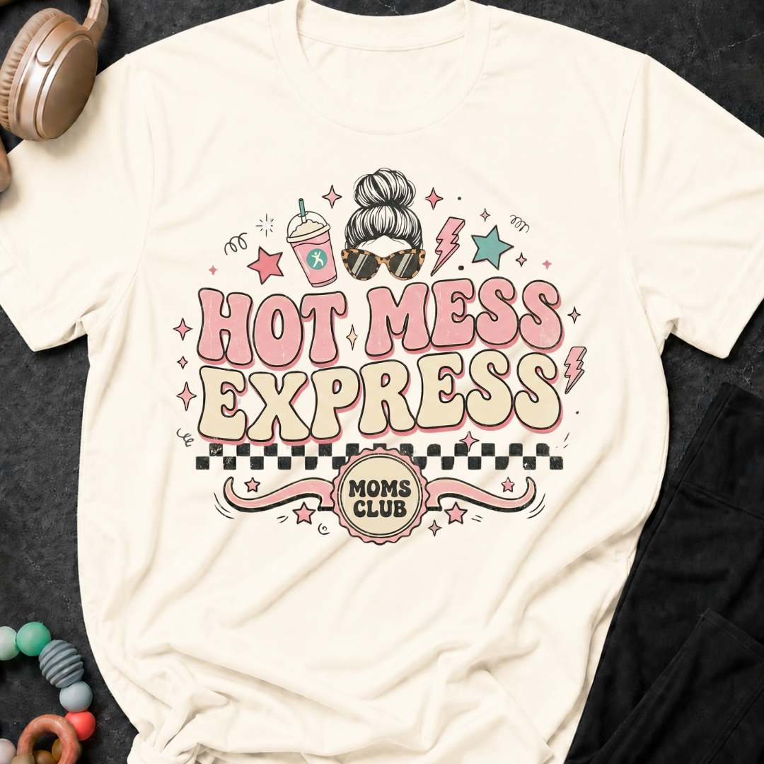 Hot Mess Express T-Shirt