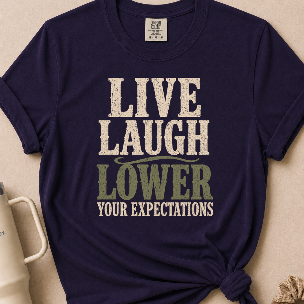 Lower your Expectations T-shirt 1