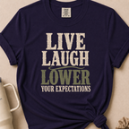 Lower your Expectations T-shirt 1