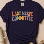 Last Nerve T-shirt 1