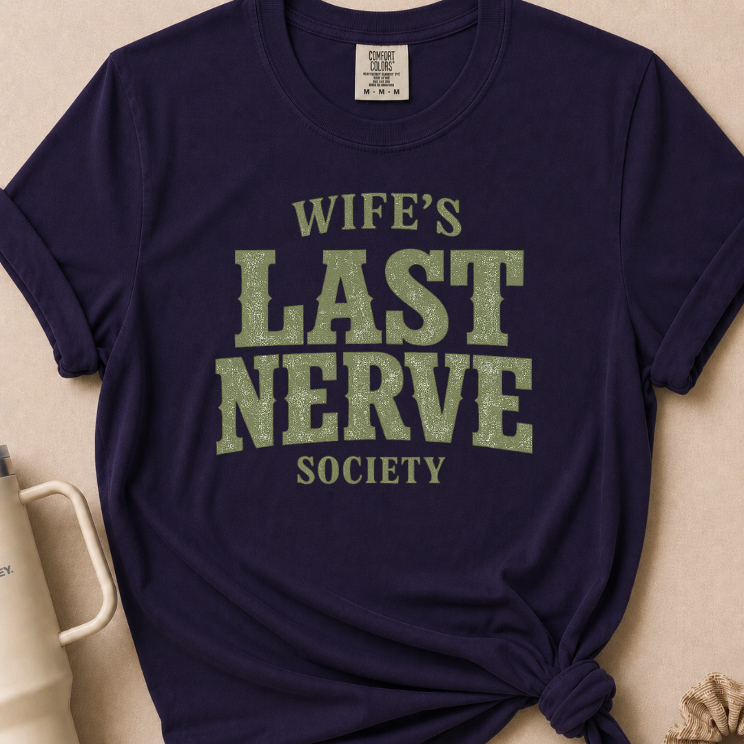 Wife's Last Nerve T-shirt 1