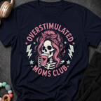 Overstimulated Moms Club T-Shirt
