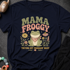 Mama Froggy Trying my Froggin' Best T-Shirt