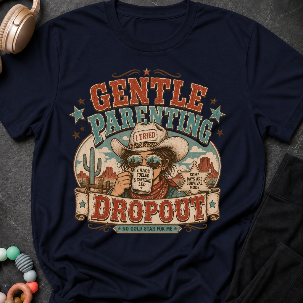 Gentle Parenting Dropout T-Shirt
