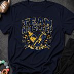 Team No Sleep T-Shirt