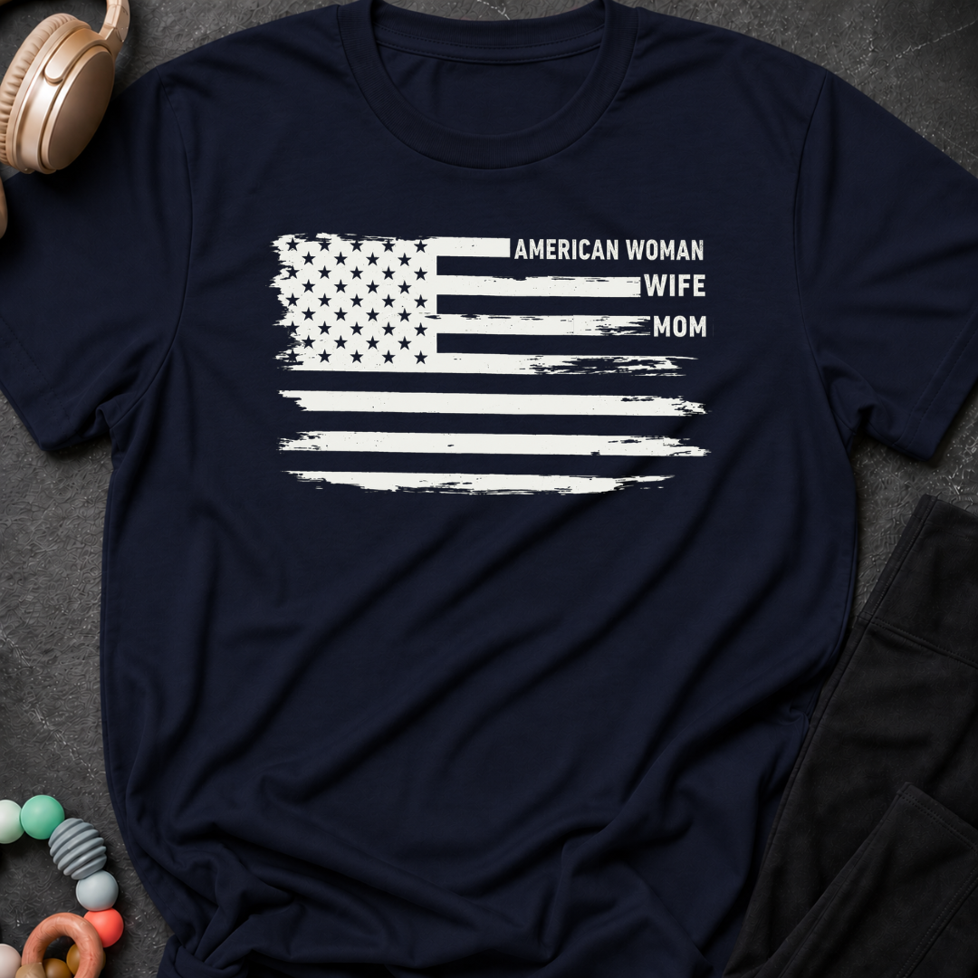 American Woman Wife Mom T-Shirt