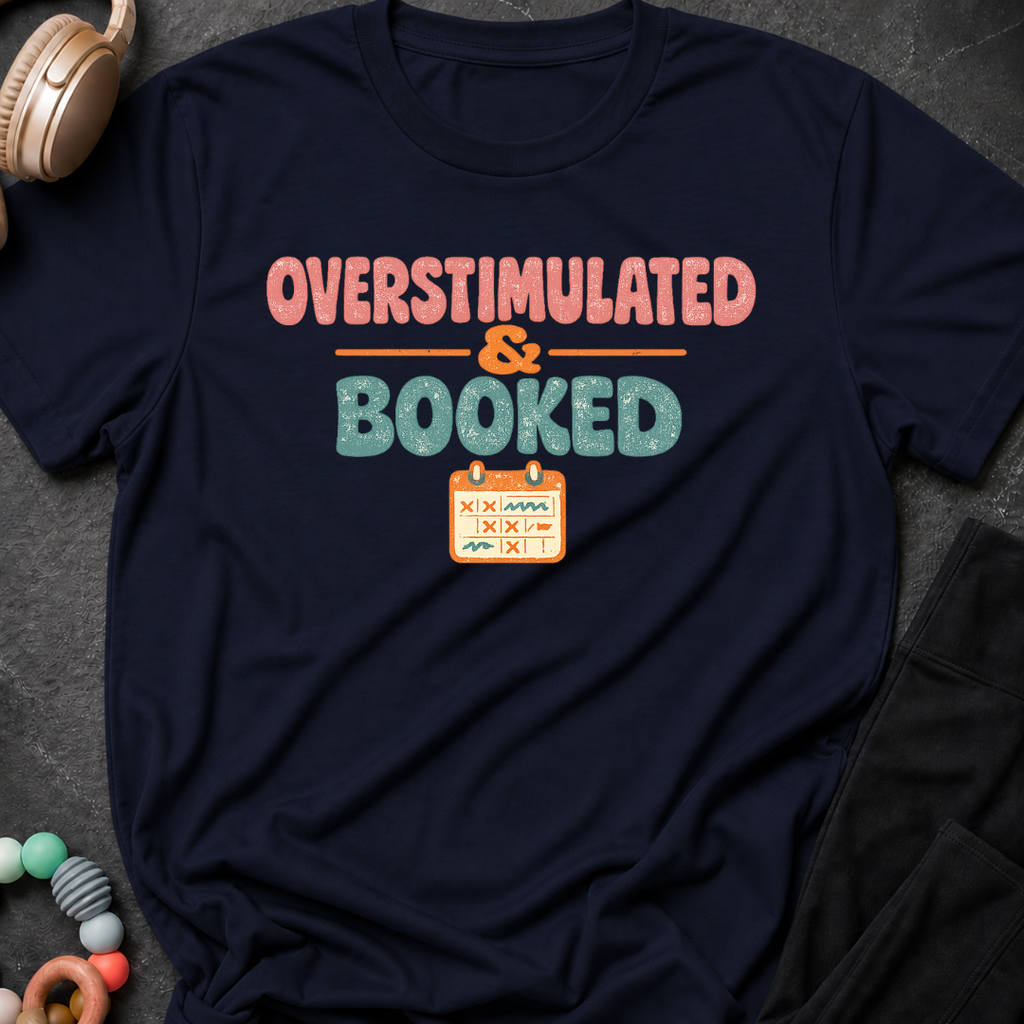 Overstimulated and Booked T-Shirt
