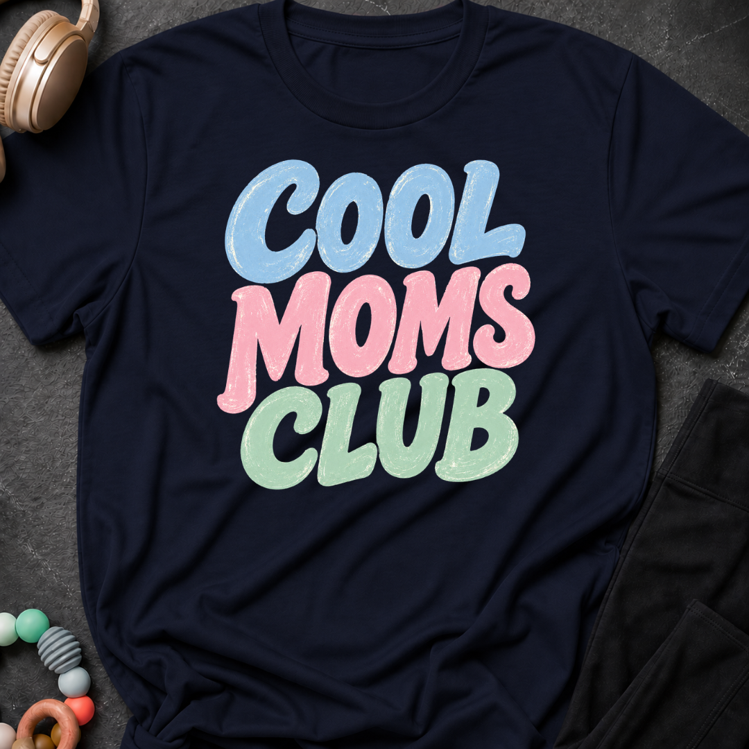 Cool Moms Club T-Shirt