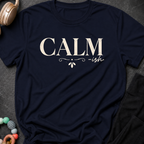 Calm-ish  T-Shirt