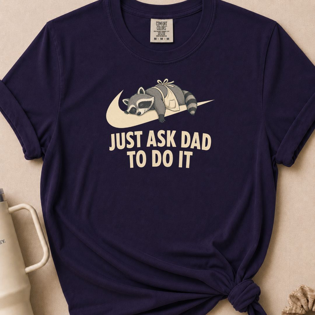 Just Ask Dad T-shirt 1