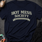 Hot Mess Society T-Shirt
