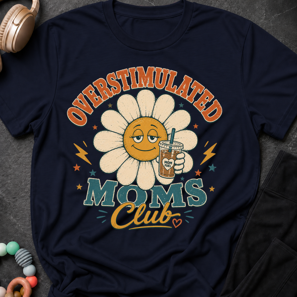 Overstimulated Moms Club T-Shirt