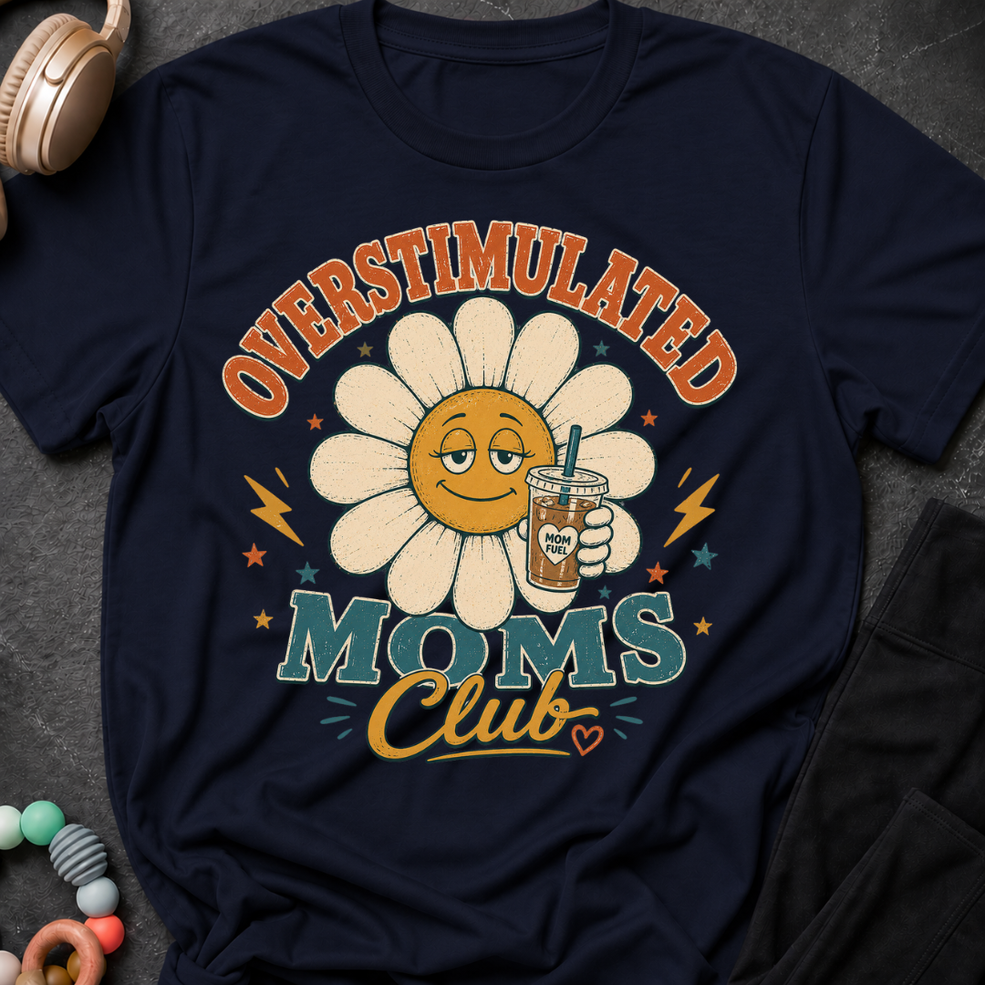 Overstimulated Moms Club T-Shirt