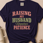 Raising My Husband T-shirt 1