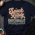 Snack Ready Emotionally Unavailable T-Shirt