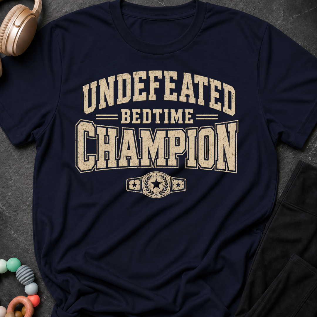 Undefeated Bedtime Champion T-Shirt