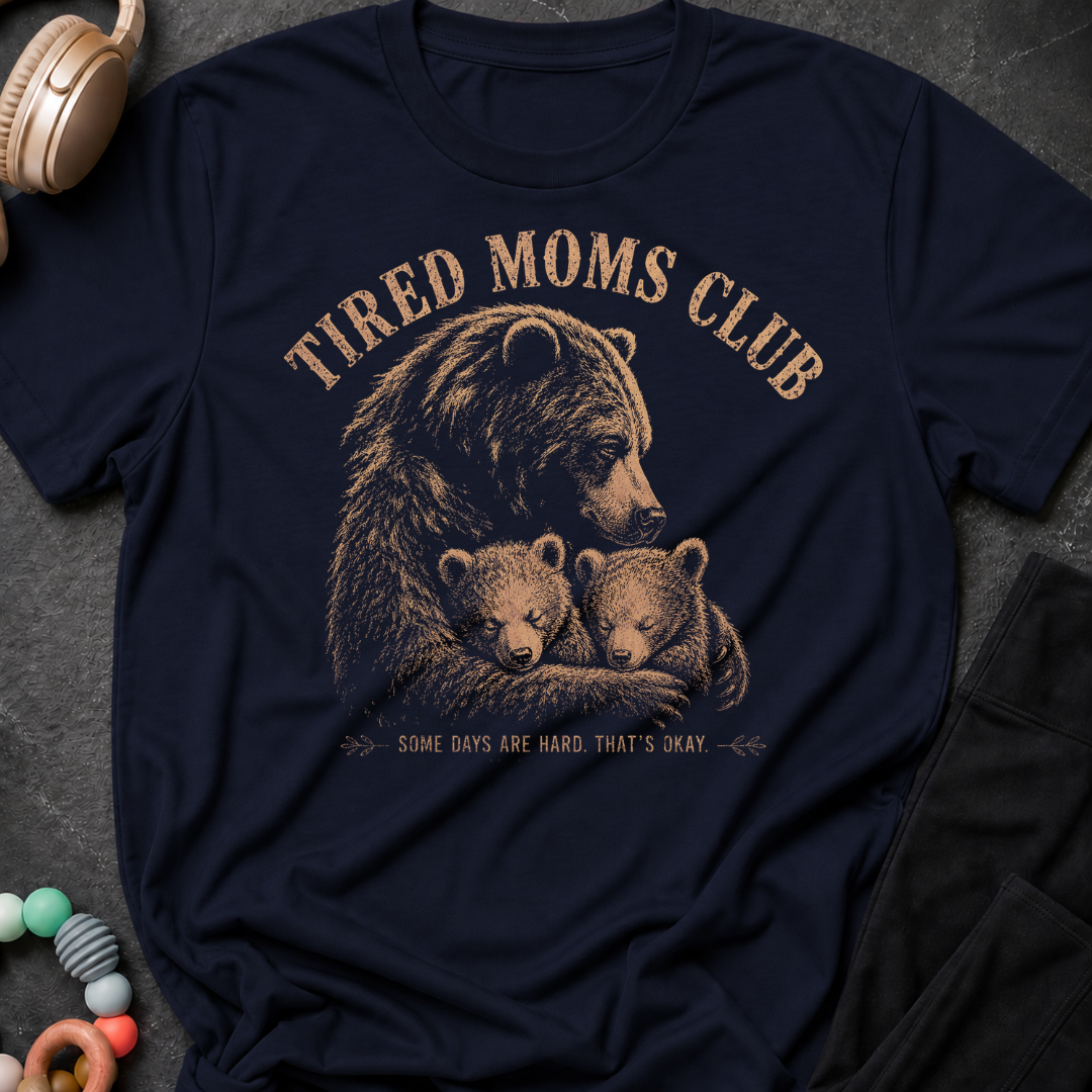 Tired Moms Club T-Shirt