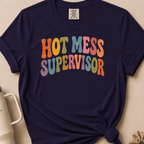 Hot Mess Supervisor T-shirt 1