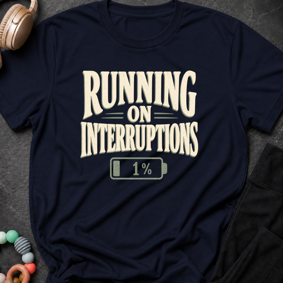 Running On Interruptions T-Shirt